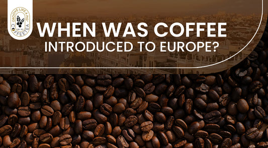 when-was-coffee-introduced-to-europe-groovelikeapig-coffeetea